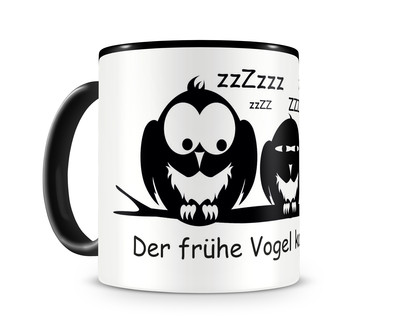 Tasse mit dem Motiv Der frhe Vogel kann mich mal!