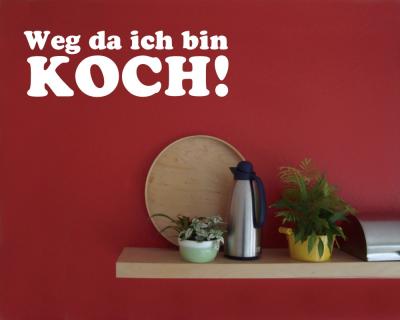 Wandtattoo 'Weg da ich bin Koch' - Ansicht 3