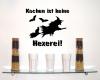 Wandtattoo ”Kochen ist keine Hexerei” Wandtattoo