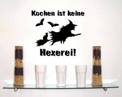 Wandtattoo  Kochen ist keine Hexerei 
