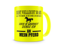 Tasse mit dem Motiv Ich denke an mein Pferd Tasse Modellnummer  neon gelb/schwarz