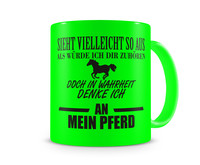 Tasse mit dem Motiv Ich denke an mein Pferd Tasse Modellnummer  neon grn/schwarz