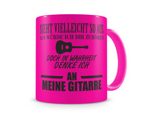 Tasse mit dem Motiv Ich denke an meine Gitarre Tasse Modellnummer  neon pink/schwarz