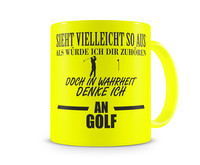 Tasse mit dem Motiv Ich denke an Golf Tasse Modellnummer  neon gelb/schwarz