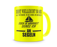 Tasse mit dem Motiv Ich denke an Segeln Tasse Modellnummer  neon gelb/schwarz