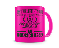 Tasse mit dem Motiv Ich denke an Bogenschieen Tasse Modellnummer  neon pink/schwarz