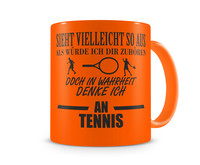 Tasse mit dem Motiv Ich denke an Tennis Tasse Modellnummer  neon orange/schwarz