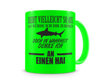 Tasse mit dem Motiv Ich denke an einen Hai Tasse Modellnummer  neon grn/schwarz