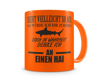 Tasse mit dem Motiv Ich denke an einen Hai Tasse Modellnummer  neon orange/schwarz