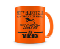 Tasse mit dem Motiv Ich denke an Tauchen Tasse Modellnummer  neon orange/schwarz