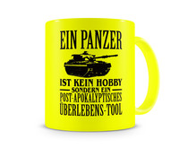 Tasse mit dem Motiv Ein Panzer ist kein Hobby Tasse Modellnummer  neon gelb/schwarz