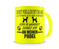 Tasse mit dem Motiv Ich denke an meinen Pudel Tasse Modellnummer  neon gelb/schwarz
