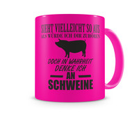 Tasse mit dem Motiv Ich denke an Schweine Tasse Modellnummer  neon pink/schwarz