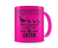 Tasse mit dem Motiv Ich denke an Enten Tasse Modellnummer  neon pink/schwarz