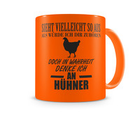 Tasse mit dem Motiv Ich denke an Hhner Tasse Modellnummer  neon orange/schwarz