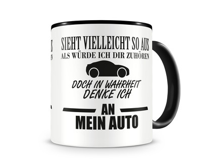 Tasse mit dem Motiv Ich denke an mein Auto