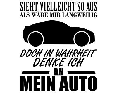 Ich denke an mein Auto Schriftzug Aufkleber Sticker Autoaufkleber  Scheibenaufkleber Motorradaufkleber