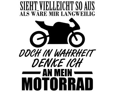 Ich denke an mein Motorrad Schriftzug Aufkleber Sticker Autoaufkleber  Scheibenaufkleber Motorradaufkleber