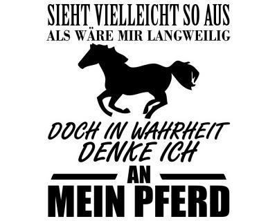 Ich denke an mein Pferd Schriftzug Aufkleber