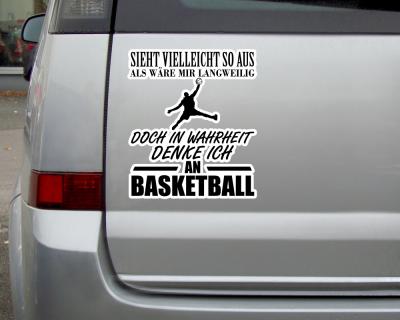 Ich denke an Basketball Schriftzug Aufkleber