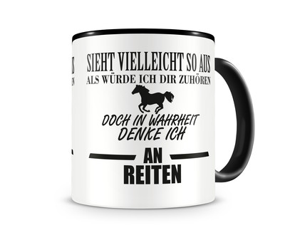 Tasse mit dem Motiv Ich denke an Reiten