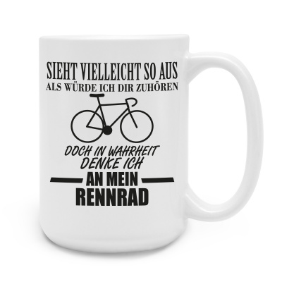 XXL Tasse mit dem Motiv Ich denke an mein Rennrad