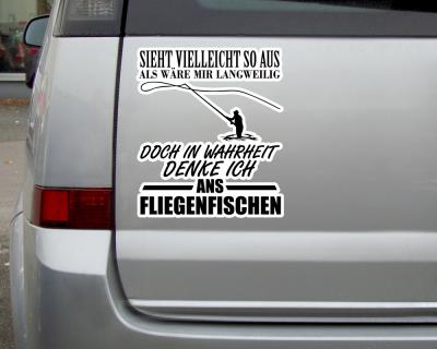 Ich denke ans Fliegenfischen Schriftzug Aufkleber