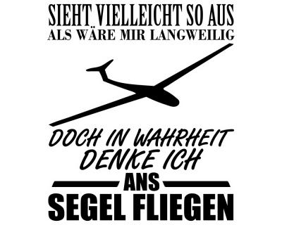 Ich denke ans Segel fliegen Schriftzug Aufkleber