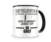 Tasse mit dem Motiv Ich denke an Golf Tasse