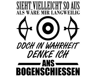 Ich denke ans Bogenschiessen Schriftzug Aufkleber - Ansicht 1