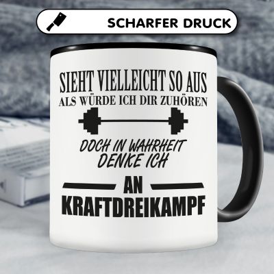 Tasse mit dem Motiv Ich denke an Kraftdreikampf - Ansicht 5