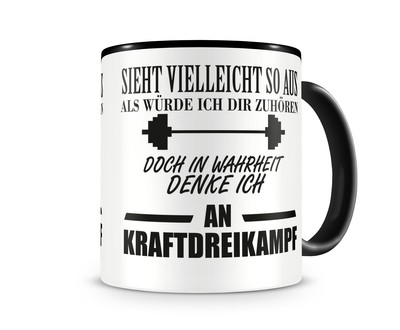 Tasse mit dem Motiv Ich denke an Kraftdreikampf Tasse