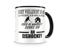 Tasse mit dem Motiv Ich denke an Eishockey Tasse Modellnummer  schwarz/schwarz