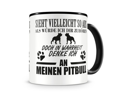 Tasse mit dem Motiv Ich denke an meinen Pitbull