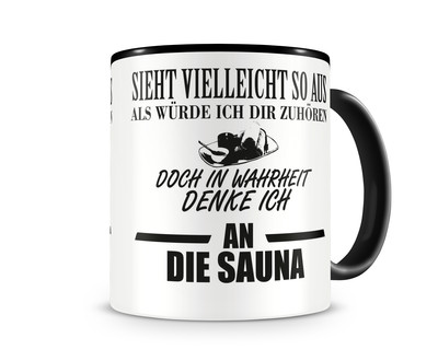 Tasse mit dem Motiv Ich denke an die Sauna