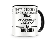 Tasse mit dem Motiv Ich denke an Tauchen Tasse Modellnummer  schwarz/schwarz