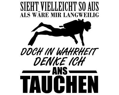 Ich denke ans Tauchen Schriftzug Aufkleber