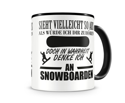 Tasse mit dem Motiv Ich denke an Snowboarden - Ansicht 1