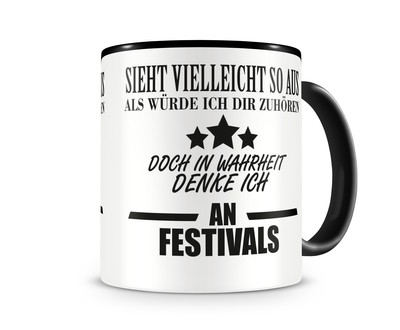 Tasse mit dem Motiv Ich denke an Festivals