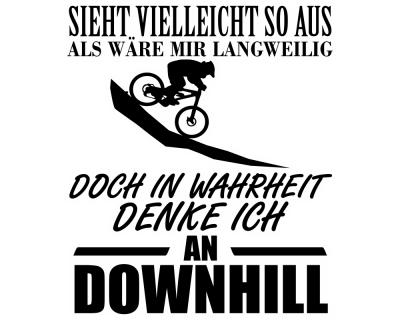 Ich denke an Downhill Schriftzug Aufkleber