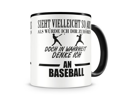 Tasse mit dem Motiv Ich denke an Baseball Tasse