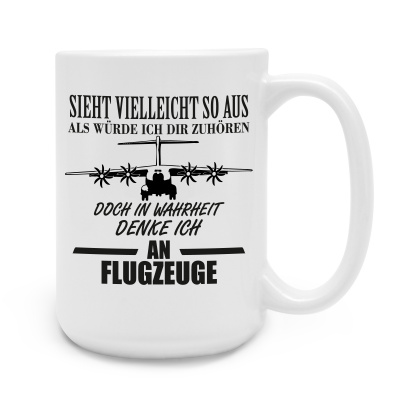 XXL Tasse mit dem Motiv Ich denke an Flugzeuge