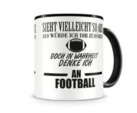 Tasse mit dem Motiv Ich denke an Football Tasse Modellnummer  schwarz/schwarz