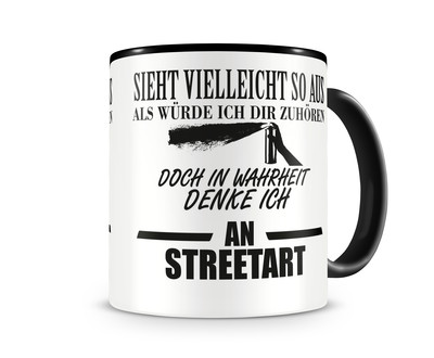 Tasse mit dem Motiv Ich denke an Streetart Tasse