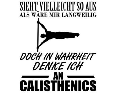 Ich denke an Calisthenics Schriftzug Aufkleber