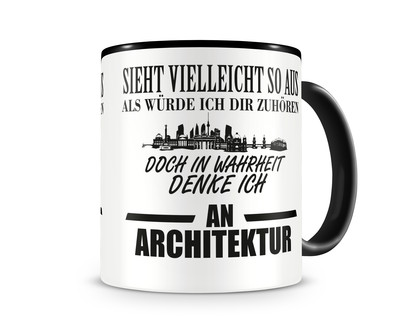 Tasse mit dem Motiv Ich denke an Architektur