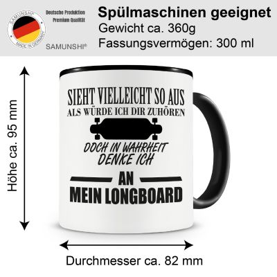 Tasse mit dem Motiv Ich denke an mein Longboard Tasse