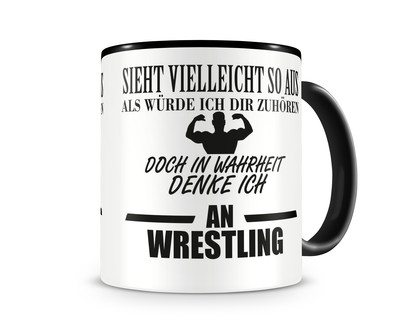 Tasse mit dem Motiv Ich denke an Wrestling