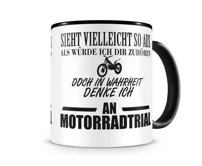 Tasse mit dem Motiv Ich denke an Motorradtrial