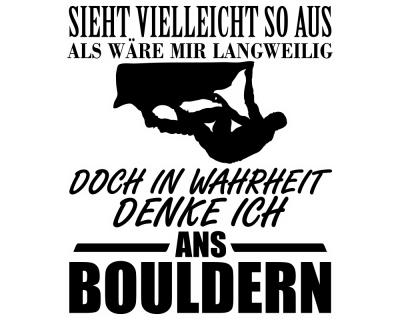 Ich denke ans Bouldern Schriftzug Aufkleber